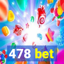 478 bet