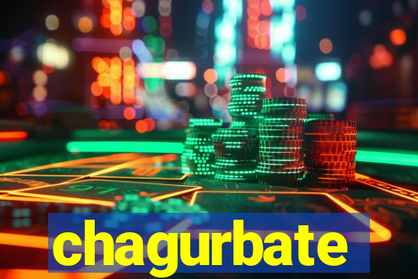 chagurbate