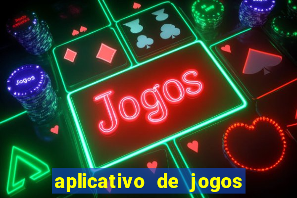 aplicativo de jogos para ganhar dinheiro de verdade