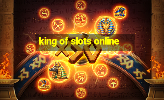 king of slots online