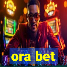 ora bet