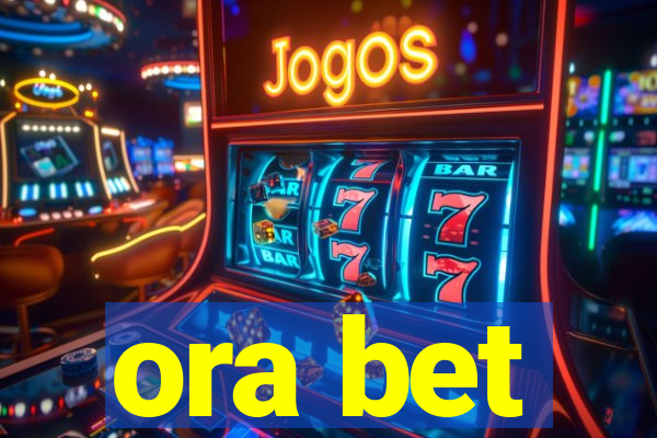 ora bet