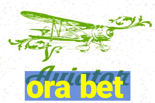 ora bet