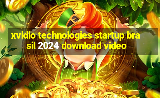 xvidio technologies startup brasil 2024 download video