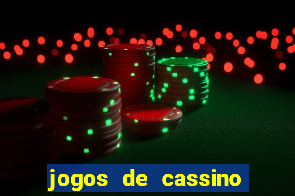 jogos de cassino que dao bonus no cadastro