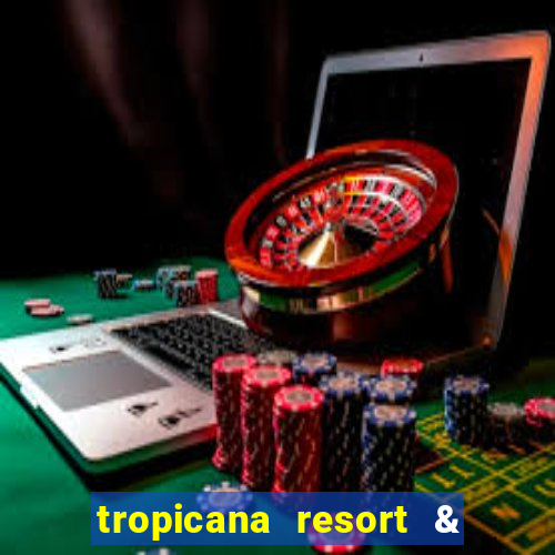 tropicana resort & casino las vegas