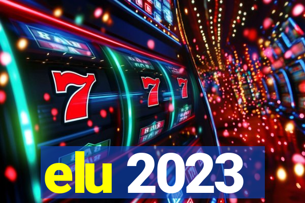 elu 2023