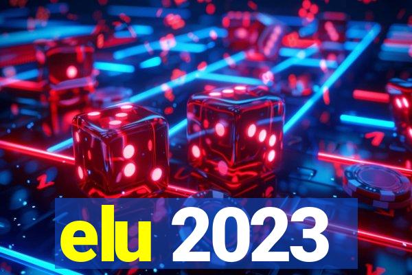 elu 2023