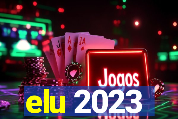 elu 2023