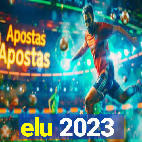 elu 2023