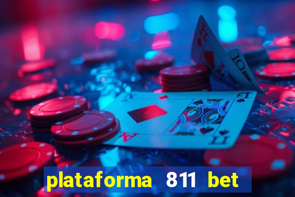 plataforma 811 bet é confiável