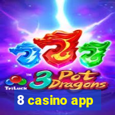 8 casino app