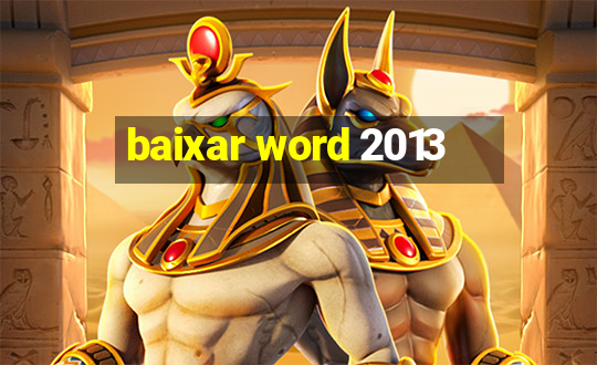 baixar word 2013