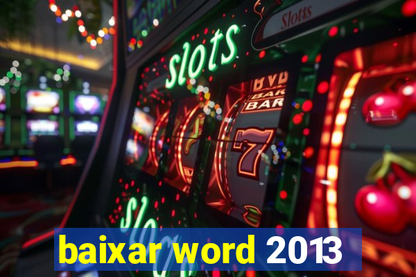 baixar word 2013