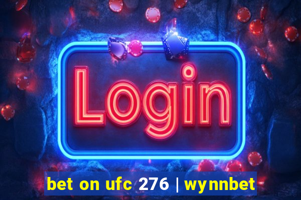 bet on ufc 276 | wynnbet