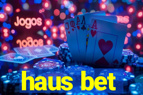 haus bet