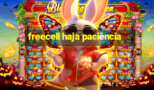 freecell haja paciência