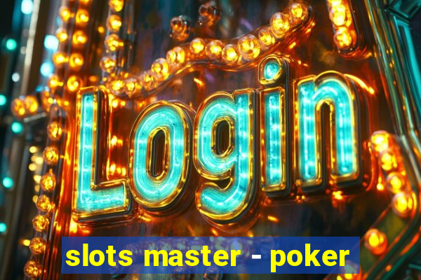 slots master - poker