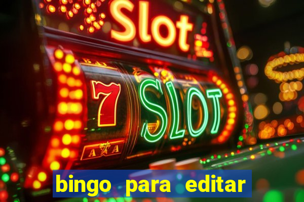 bingo para editar e imprimir