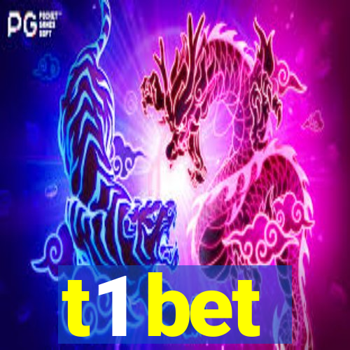 t1 bet