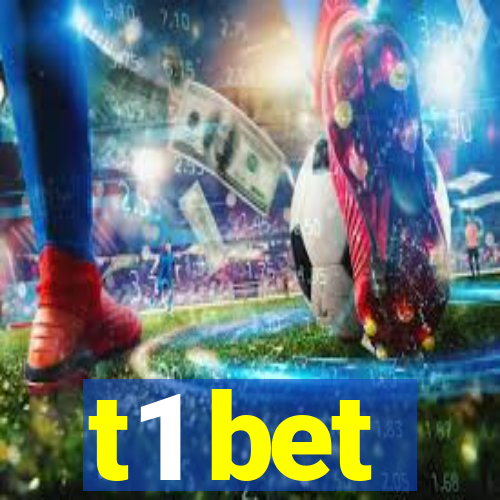 t1 bet