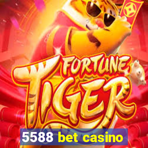 5588 bet casino