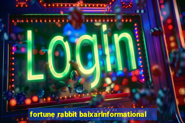 fortune rabbit baixarInformational