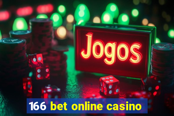 166 bet online casino