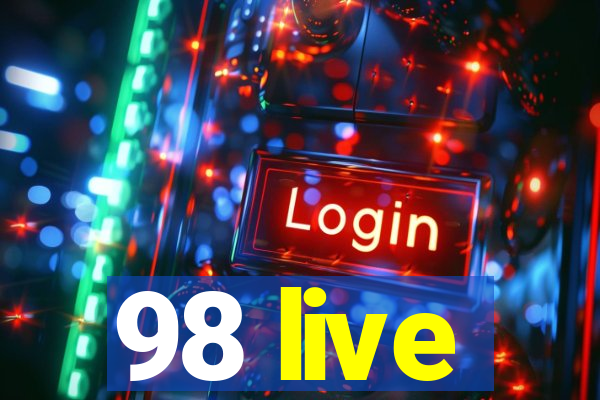 98 live