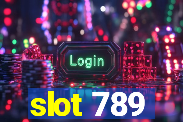 slot 789