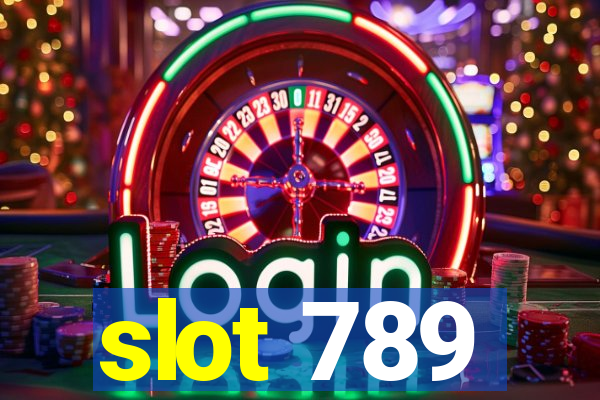 slot 789