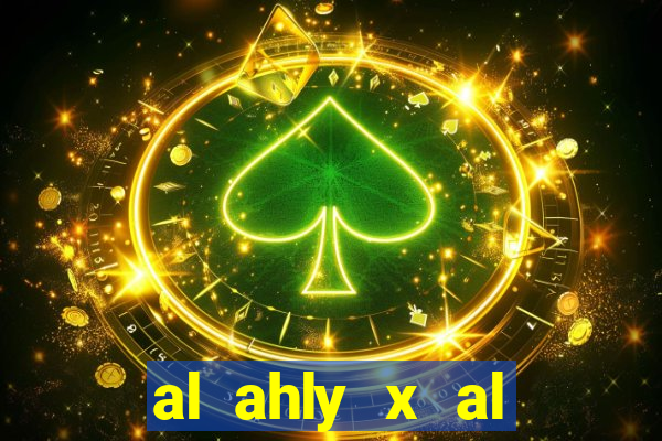 al ahly x al ittihad palpites