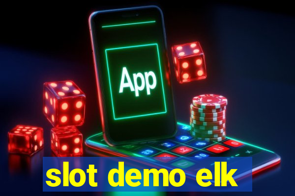 slot demo elk