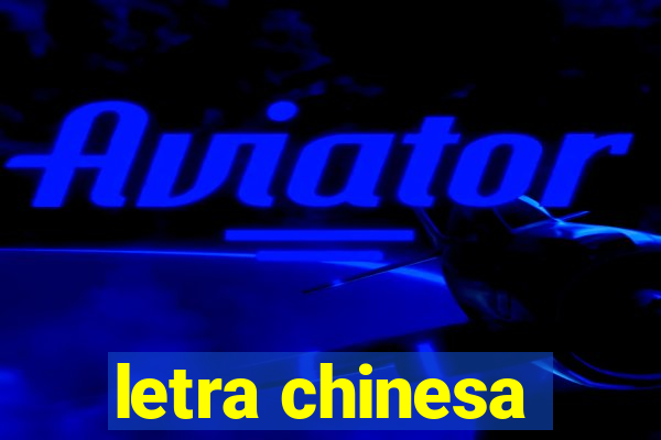 letra chinesa