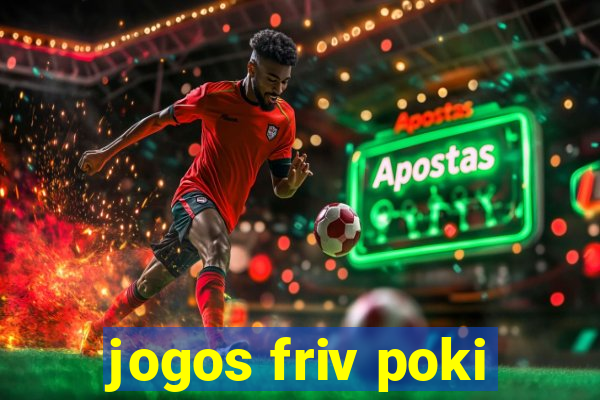 jogos friv poki