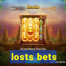 losts bets