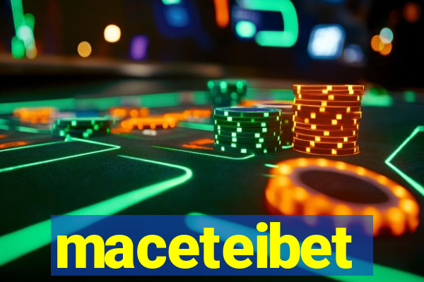 maceteibet