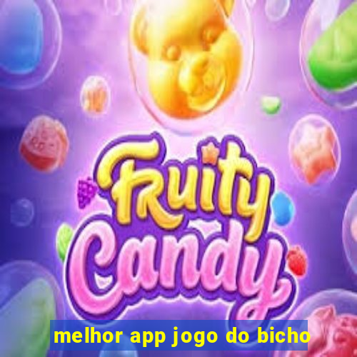 melhor app jogo do bicho