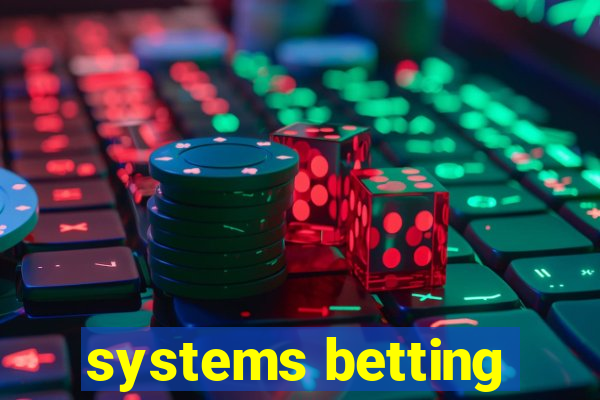 systems betting