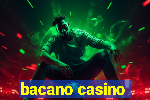 bacano casino