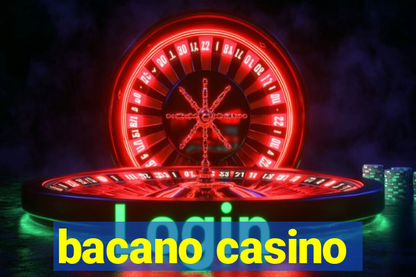 bacano casino