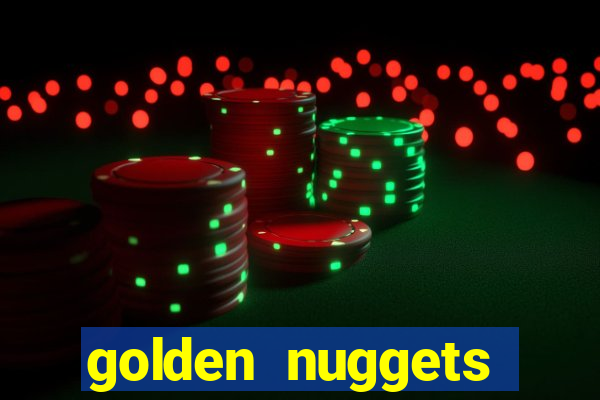 golden nuggets casino las vegas