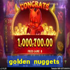 golden nuggets casino las vegas