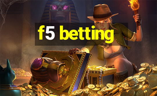 f5 betting