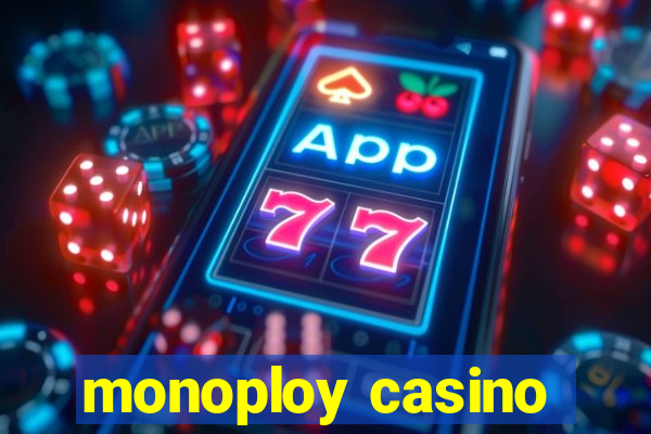 monoploy casino