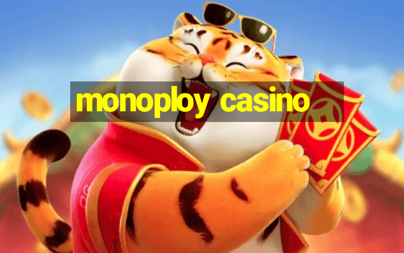 monoploy casino