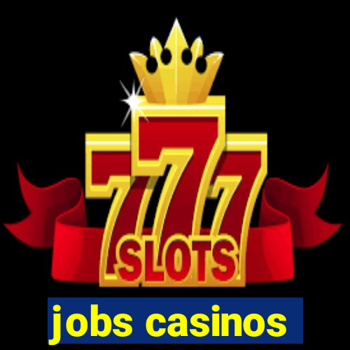 jobs casinos