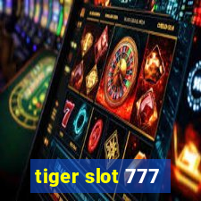 tiger slot 777