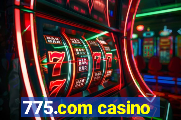 775.com casino