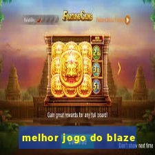 melhor jogo do blaze